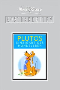 Walt Disney Kostbarkeiten: Plutos einzigartiges Hundeleben, Volume 1 (2004)