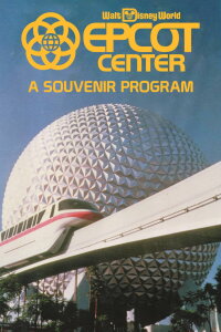 Walt Disney World EPCOT Center: A Souvenir Program (1983)