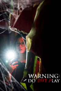 Warning: Do Not Play (2019)