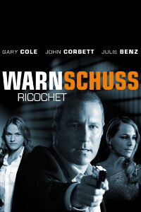 Warnschuss - Ricochet (2011)