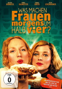 Was machen Frauen morgens um halb vier? (2012)