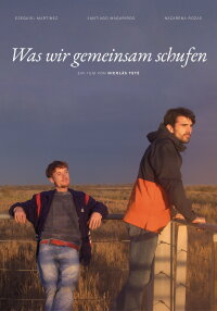 Was wir gemeinsam schufen (2025)
