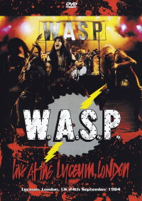 W.A.S.P.: Live at the Lyceum, London (1984)
