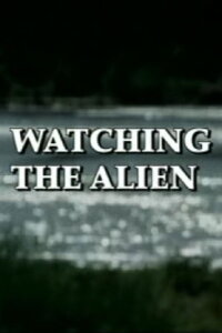 Watching the Alien (2003)