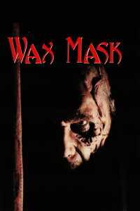 Wax Mask (1997)