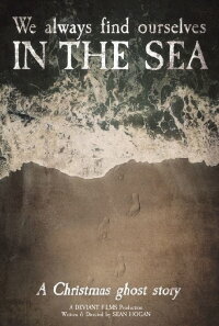 We Always Find Ourselves in the Sea (2017)