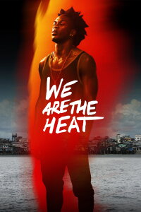 We Are The Heat (2018)