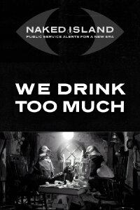 We Drink Too Much (2017)
