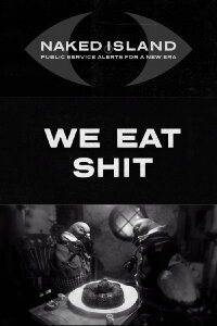 We Eat Shit (2017)