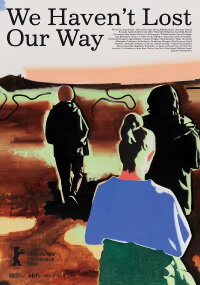 We Haven’t Lost Our Way (2022)