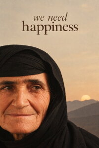 We Need Happiness (2010)