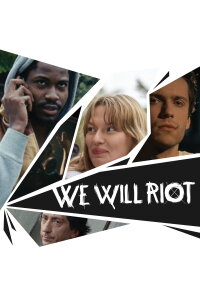 We Will Riot (2013)