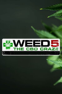 WEED 5: The CBD Craze (2019)