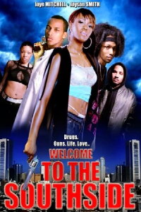 Welcome to the Southside (2006)