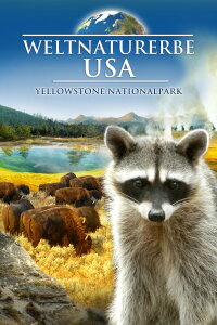 Weltnaturerbe USA 3D - Yellowstone Nationalpark (2012)