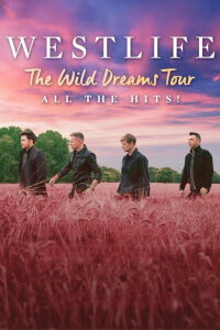 Westlife - Live At Wembley Stadium (2022)