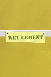 Wet Cement (2020)