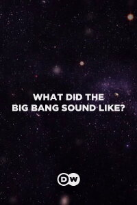 What Did the Big Bang Sound Like? (2021)