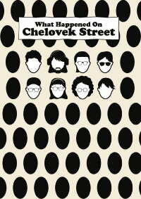 What Happened On Chelovek Street? (2023)