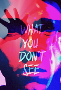 What You Don't See (2024)