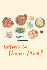 What's for Dinner, Mom? (2017)
