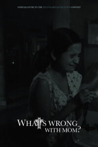 What's Wrong with Mom? (2017)