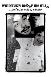 When Billy Broke His Head... and Other Tales of Wonder (1995)