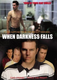 When Darkness Falls (2006)