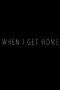 When I Get Home (2014)
