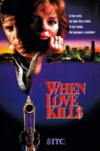 When Love Kills: The Seduction of John Hearn (1993)