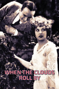 When the Clouds Roll By (1919)