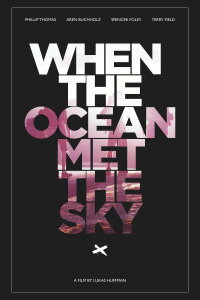 When the Ocean Met the Sky (2015)