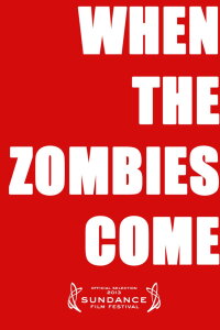 When the Zombies Come (2013)