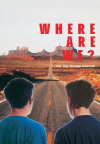 Where Are We? Our Trip Through America (1992)