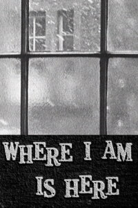 Where I Am Is Here (1964)