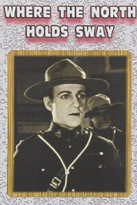 Where the North Holds Sway (1927)