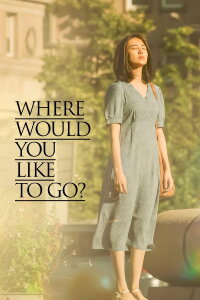Where Would You Like to Go? (2023)
