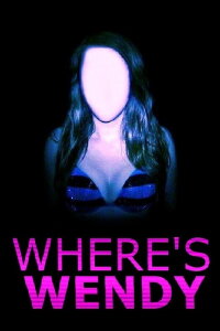 Where's Wendy (2016)