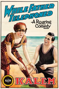 While Father Telephoned (1915)