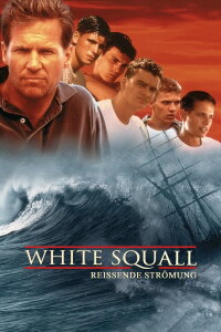 White Squall - Reißende Strömung (1996)