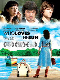 Who Loves the Sun (2006)