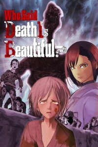 Who Said Death Was Beautiful? (2023)