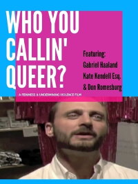 Who You Callin' Queer? (2010)