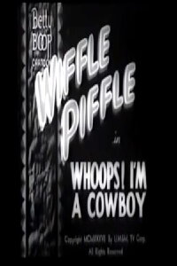 Whoops! I'm a Cowboy (1937)