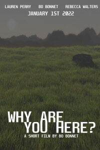 “Why Are You Here?” (2022)