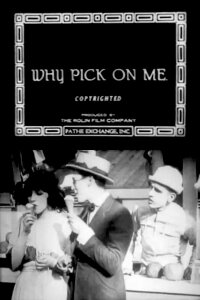 Why Pick on Me? (1918)