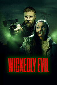 Wickedly Evil (2023)