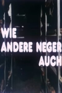 Wie andere Neger auch (1983)