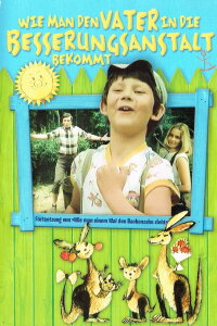 Wie man den Vater in die Besserungsanstalt bekommt (1978)