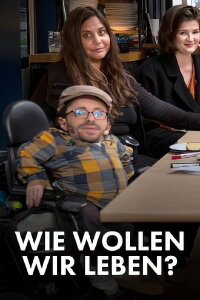 Wie wollen wir leben? (2021)
